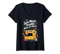 Femme Sew Much Trouble When I’m Alone Cute Sewing Machine T-Shirt avec Col en V
