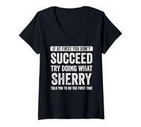 Femme Sherry Si au début Vous ne réussissez Pas, essayez de Faire ce Que Sherry T-Shirt avec Col en V