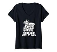 Femme Shhh No One Needs to Know - Funny Ananas T-Shirt avec Col en V