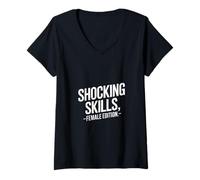 Femme Shocking Skills, édition féminine, Puissance féminine T-Shirt avec Col en V