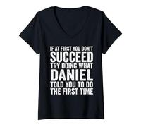 Femme Si au début Vous ne réussissez Pas, essayez de Faire ce Que Daniel Vous a Dit T-Shirt avec Col en V