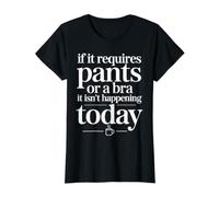 Femme Si Ça Nécessite Un Pantalon Ou Un Soutien-Gorge, Ça T-Shirt Graphique avec Valeur