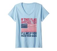 Femme Si ce Drapeau Vous Offense, Je Vous aiderai à Faire Vos valises aux États-Unis T-Shirt avec Col en V