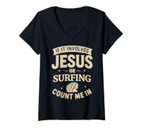 Femme Si Cela implique Jésus ou Surf, comptez Moi dans Christian Surfer T-Shirt avec Col en V