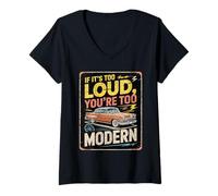 Femme Si C'est trop Fort, Vous êtes Une Voiture Vintage trop Moderne T-Shirt avec Col en V