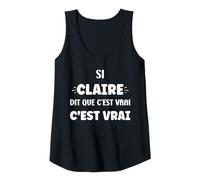 Femme SI Claire di Que C'est Vrai Fille Humour prénom Claire Débardeur