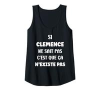 Femme SI Clemence ne Sait Pas Drole Rigolo Humour prénom Clemence Débardeur