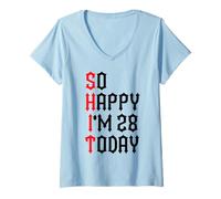 Femme Si Heureuse d'avoir 28 Ans Aujourd'hui, blagues drôles pour Le 28e Anniversaire T-Shirt avec Col en V