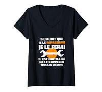Femme Si J'Ai It Que J'le Réparerais Je Le Ferai Dicton T-Shirt avec Col en V
