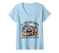 Femme Si jamais j'attrape la Rage, tu ES en Haut de ma liste de morsures T-Shirt avec Col en V