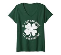 Femme Si Je Fais Shenan Une Fois, Je Ferai Shenanigan T-Shirt avec Col en V