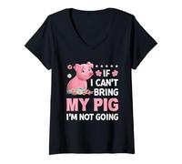 Femme Si Je ne Peux Pas amener Mon Cochon, Je n'irai Pas T-Shirt avec Col en V