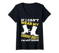 Femme Si Je ne Peux Pas Porter Mes Bottes de Cowboy, Je ne deviens Pas drôle de Cowgirl T-Shirt avec Col en V