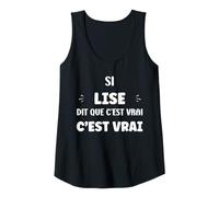 Femme Si Lise Dit Que C'est Vrai Fille Humour Prénom Lise Débardeur