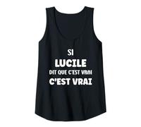 Femme Si Lucile Dit Que C'est Vrai Fille Humour Prénom Lucile Débardeur