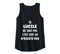 Femme Si Lucile ne Sait Pas Fille Prénom Rigolo Humour Lucile Débardeur