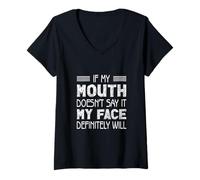 Femme Si ma Bouche ne Le Dit Pas, Mon Visage Le fera certainement T-Shirt avec Col en V