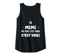 Femme Si Mimi Dit Que C'est Vrai Fille Humour Prénom Mimi Débardeur