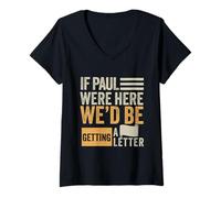 Femme Si Paul était là, Nous recevrions Une Lettre de Funny Christian T-Shirt avec Col en V