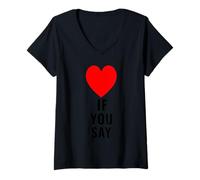 Femme Si tu dis Que J'aime Heart Red, Je t'aime, C'est drôle de dire « Amoureux » T-Shirt avec Col en V