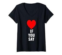 Femme Si tu dis Que J'aime Heart Red, Je t'aime, C'est drôle de dire « Amoureux » T-Shirt avec Col en V