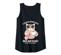 Femme Si tu me Vois sans café, Recule Lentement, C'est drôle Débardeur