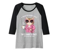 Femme Si tu me Vois sans café, Recule Lentement, C'est drôle Manche Raglan