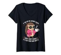 Femme Si tu me Vois sans café, Recule Lentement, C'est drôle T-Shirt avec Col en V