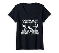 Femme Si tu m'y vois comme ça, Mind Ya Business, ma femme, blague T-Shirt avec Col en V