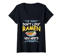 Femme Si Tu N'Aimes Pas Les Ramen Tu As Besoin De Thérapie T-Shirt avec Col en V