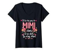 Femme Si tu n'as Pas de Mimi Alors tu n'as Rien Mimi T-Shirt avec Col en V