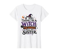 Femme Si tu penses Que Je suis Une sorcière, tu Devrais Rencontrer ma sœur Halloween T-Shirt Graphique avec Valeur
