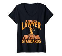 Femme Si Tu Sors Avec Un Avocat Élève Tes Normes T-Shirt avec Col en V