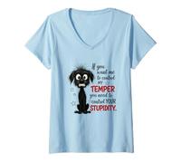 Femme Si tu veux que je contrôle mon tempérament T-Shirt avec Col en V