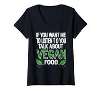 Femme Si Tu Veux Que J'écoute Parle Nourriture Végétale Humour T-Shirt avec Col en V