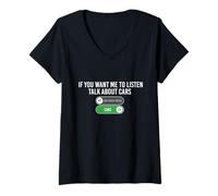 Femme Si tu Veux Que j'écoute Talk About Cars - Racing Muscle Car T-Shirt avec Col en V
