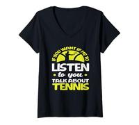 Femme Si tu Veux Que j'écoute Talk Joueur de Tennis T-Shirt avec Col en V