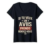 Femme Si Tu Veux Un Avis Prends Rendez Vous T-Shirt avec Col en V