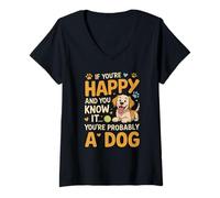 Femme Si Vous êtes Heureux et Que Vous Le Savez, Vous êtes Probablement Un Chien T-Shirt avec Col en V