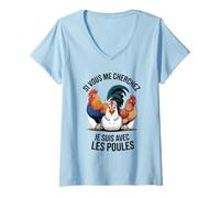 Femme Si Vous Me Cherchez Je Suis Avec Les Poules Drôle Fermier T-Shirt avec Col en V