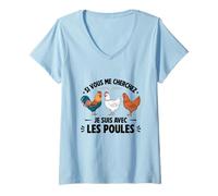 Femme Si Vous Me Cherchez Je Suis Avec Les Poules Drôle Fermier T-Shirt avec Col en V