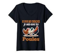 Femme Si Vous Me Cherchez Je suis avec Les Poules Humour Fermier T-Shirt avec Col en V