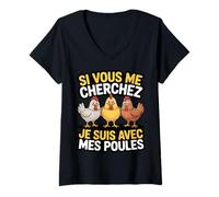 Femme Si Vous Me Cherchez Je suis avec Mes Poules Humour Ferme T-Shirt avec Col en V