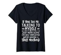 Femme Si Vous me voyez Parler à Moi-même, passez à Autre Chose, Je suis indépendant T-Shirt avec Col en V