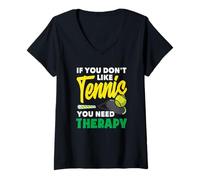 Femme Si Vous n'aimez Pas la thérapie des Joueurs de Tennis T-Shirt avec Col en V