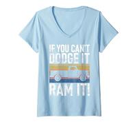 Femme Si vous ne pouvez pas Dodge it Ram it Pickup Truck T-Shirt avec Col en V