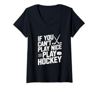 Femme Si Vous ne Pouvez Pas Jouer gentiment, jouez au Hockey et à des Sports Amusants T-Shirt avec Col en V
