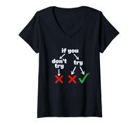 Femme Si Vous n'essayez Pas l'organigramme de Motivation du Diagramme logique T-Shirt avec Col en V