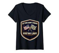 Femme Si Vous n'êtes Pas Le Premier, Vous êtes Le dernier American Auto Moto Racing MX T-Shirt avec Col en V
