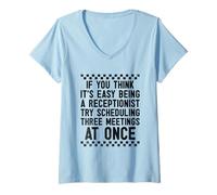 Femme Si vous pensez que c'est facile, essayez de planifier trois réunions T-Shirt avec Col en V